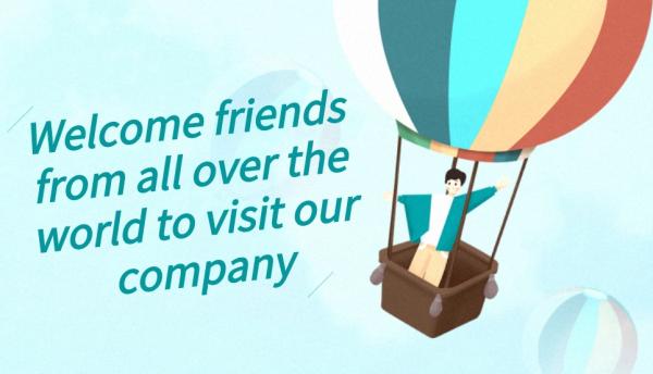 Welcome friends from all over the world to visit our company